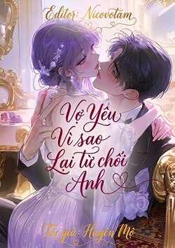 xem truyện Vợ Yêu Vì Sao Lại Từ Chối Anh
