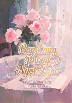 Bạn Cùng Phòng Ngọt Ngào