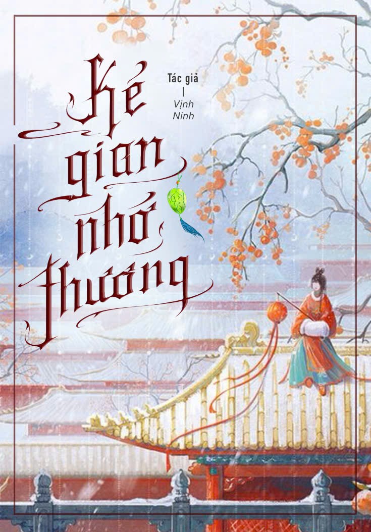 xem truyện Kẻ Gian Nhớ Thương
