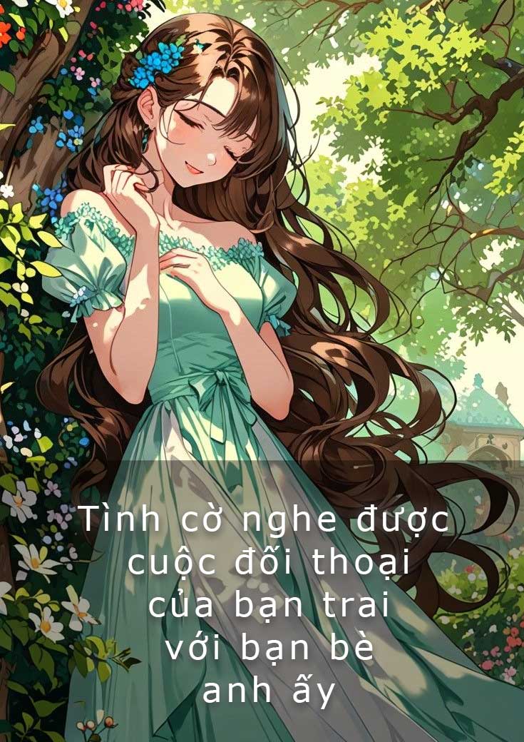 Tình cờ nghe được cuộc đối thoại của bạn trai với bạn bè anh ấy